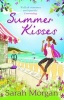 Summer Kisses - The Rebel Doctor's Bride / Dare She Date the Dreamy Doc? (Glenmore Island Doctors, Book 3) (Paperback) - Sarah Morgan Photo