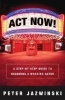 Act Now! - A Step by Step Guide on How to Become a Working Actor (Paperback, 1st ed) - Peter Jazwinski Photo