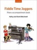 Fiddle Time Joggers Piano Accompaniment Book (Sheet music) - Kathy Blackwell Photo