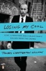 Losing My Cool - Love, Literature, and a Black Man's Escape from the Crowd (Paperback) - Thomas Chatterton Williams Photo