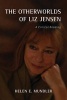 The Otherworlds of Liz Jensen - A Critical Reading (Hardcover) - Helen E Mundler Photo