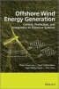 Offshore Wind Energy Generation - Control, Protection, and Integration to Electrical Systems (Hardcover) - Olimpo Anaya Lara Photo