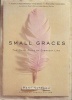 Small Graces - The Quiet Gifts of Everyday Life (Hardcover) - Kent Nerburn Photo