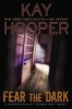 Fear the Dark (Hardcover) - Kay Hooper Photo