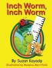 Inch Worm Inch Worm (Paperback) - Suzan Kayaalp Photo