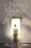 The Medici Mirror (Paperback) - Melissa Bailey Photo