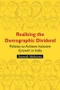 Realising the Demographic Dividend - Policies to Achieve Inclusive Growth in India (Hardcover) - Santosh Mehrotra Photo