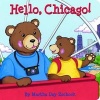 Hello, Chicago! (Board book) - Martha Zschock Photo