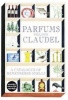 Parfums - A Catalogue of Remembered Smells (Hardcover) - Philippe Claudel Photo