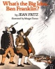 What's the Big Idea, Ben Franklin? (Paperback) - Jean Fritz Photo