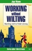 Working without Wilting - Starting Well to Finish Strong (Paperback) - Jago Wynne Photo