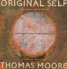 Original Self - Living With Paradox And Originality (Paperback, 1st Perennial ed) - Thomas Moore Photo