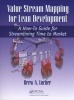 Value Stream Mapping for Lean Development - A How-To Guide for Streamlining Time to Market (Paperback) - Drew A Locher Photo