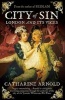 City of Sin - London and Its Vices (Paperback) - Catharine Arnold Photo