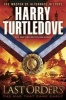 Last Orders - The War That Came Early (Paperback) - Harry Turtledove Photo