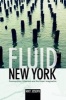 Fluid New York - Cosmopolitan Urbanism and the Green Imagination (Paperback) - May Joseph Photo