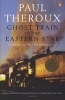 The Ghost Train to the Eastern Star - On the Tracks of 'The Great Railway Bazaar' (Paperback) - Paul Theroux Photo
