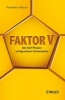 Faktor V - Die Funf Phasen Erfolgreichen Verhandelns (German, Hardcover) - Friedhelm Wachs Photo