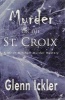 Murder on the St. Croix (Paperback) - Glenn Ickler Photo