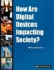 How Are Digital Devices Impacting Society? (Hardcover) - Melissa Abramovitz Photo