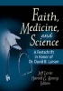 Faith,Medicine and Science - A Festschrift in Honor of Dr. David B. Larson (Paperback) - Harold G Koenig Photo