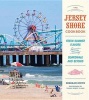 The Jersey Shore Cookbook - Fresh Summer Flavors from the Boardwalk and Beyond (Hardcover) - Deborah Smith Photo