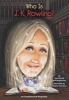 Who is J.K. Rowling? (Paperback) - Pam Pollack Photo