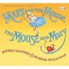 Mary and the Mouse, the Mouse and Mary (Paperback) - Beverly Donofrio Photo