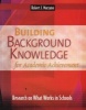 Building Background Knowledge for Academic Achievement: Research on What Works in Schools (Paperback, New) - Robert J Marzano Photo