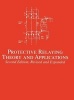 Protective Relaying - Theory and Applications (Hardcover, 2nd Revised edition) - Walter A Elmore Photo