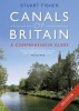 The Canals of Britain - The Comprehensive Guide (Paperback, 3rd Revised edition) - Stuart Fisher Photo