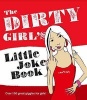 The Dirty Girls Little Joke Book (Paperback) -  Photo