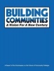 Building Communities - A Vision for a New Century (Paperback) - AACC Commission on the Future of Community College Photo