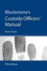 Blackstone's Custody Officers' Manual (Paperback, 5th Revised edition) - Huw Smart Photo