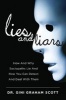 Lies and Liars - How and Why Sociopaths Lie and How You Can Detect and Deal with Them (Hardcover) - Gini Graham Scott Photo