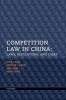 Competition Law in China - Laws, Regulations, and Cases (Paperback, New) - Sebastien J Evrard Photo