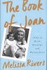 The Book of Joan - Tales of Mirth, Mischief, and Manipulation (Hardcover) - Melissa Rivers Photo