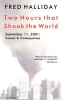 Two Hours That Shook the World - September 11, 2001 - Causes and Consequences (Paperback) - Fred Halliday Photo