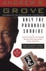 Only the Paranoid Survive - The Threat and Promise of Strategic Inflection Points (Paperback, 1st Currency pbk. ed) - Andrew S Grove Photo