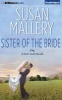 Sister of the Bride (Standard format, CD) - Susan Mallery Photo