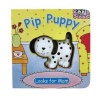 Pip Puppy Looks for Mom (Board book) - Sarah Fabiny Photo