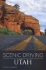 Scenic Driving Utah (Paperback, 3rd Revised edition) - Christy Karras Photo