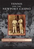 Tennis and the Newport Casino (Paperback) - International Tennis Hall of Fame Museum Photo