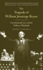 The Tragedy of William Jennings Bryan - Constitutional Law and the Politics of Backlash (Paperback) - Gerard N Magliocca Photo