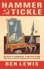 Hammer and Tickle - A History of Communism Told Through Communist Jokes (Paperback) - Ben Lewis Photo