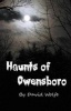 Haunts of Owensboro (Paperback) - David Wolfe Photo