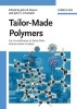 Tailor-Made Polymers - Via Immobilization of Alpha-Olefin Polymerization Catalysts (Hardcover) - John R Severn Photo