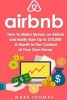 Airbnb - How to Make Money on Airbnb and Easily Earn Up to $10,000 a Month in the (Paperback) - Mark Thomas Photo