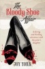 The Bloody Shoe Affair - A Daring and Thrilling Adventure with the Jailer's Daughter (Paperback) - Joy York Photo