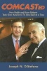 Comcasted - How Ralph and Brian Roberts Took Over America's TV, One Deal at a Time (Hardcover) - Joseph N DiStefano Photo